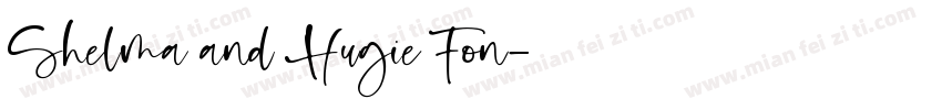 Shelma and Hugie Fon字体转换